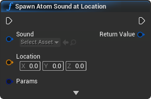 nd_img_AtomStatics_SpawnAtomSoundAtLocation.png